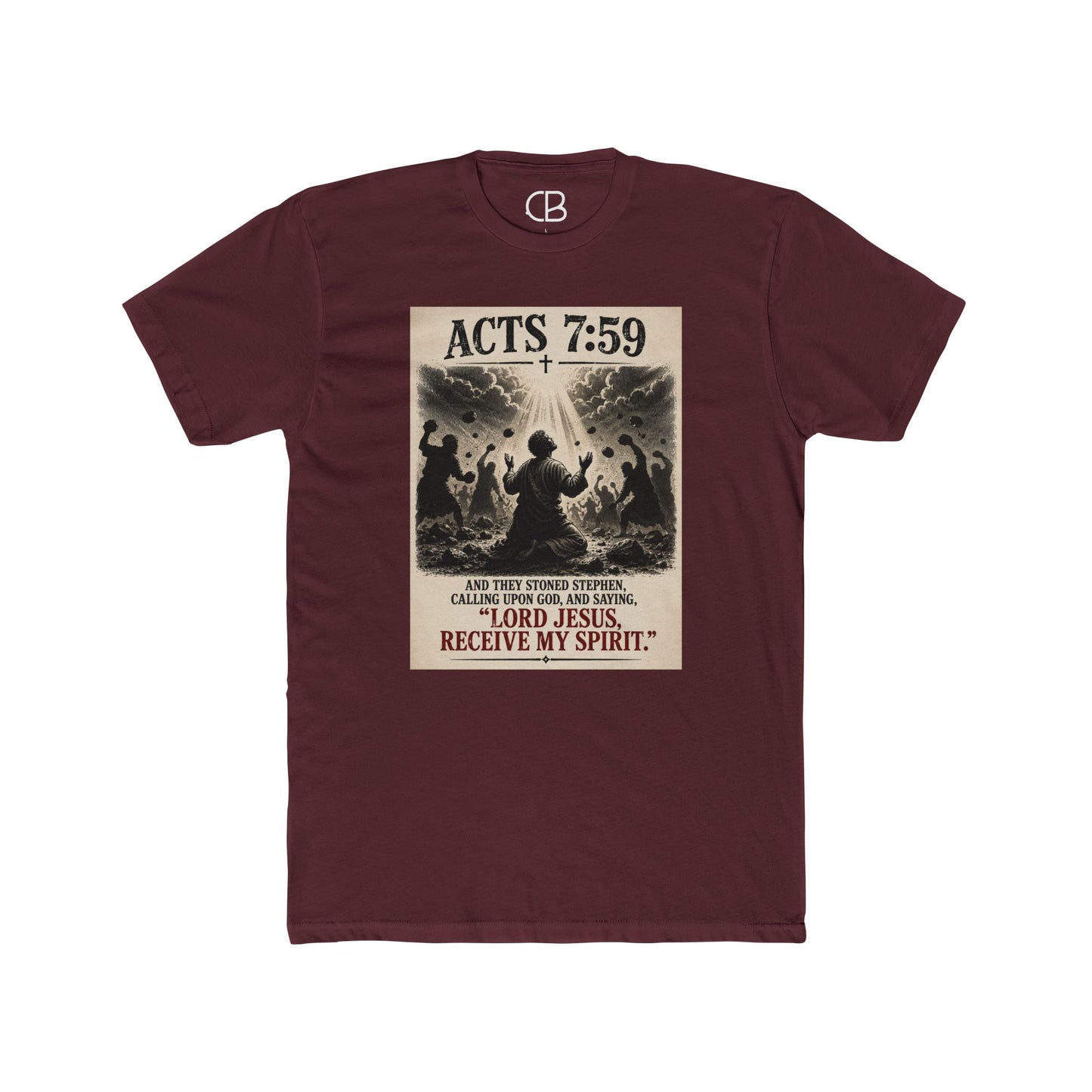 Solid Maroon Christian T-shirt featuring the Stephen Calling Upon God design inspired by Acts 7:59 by Culture Belly.