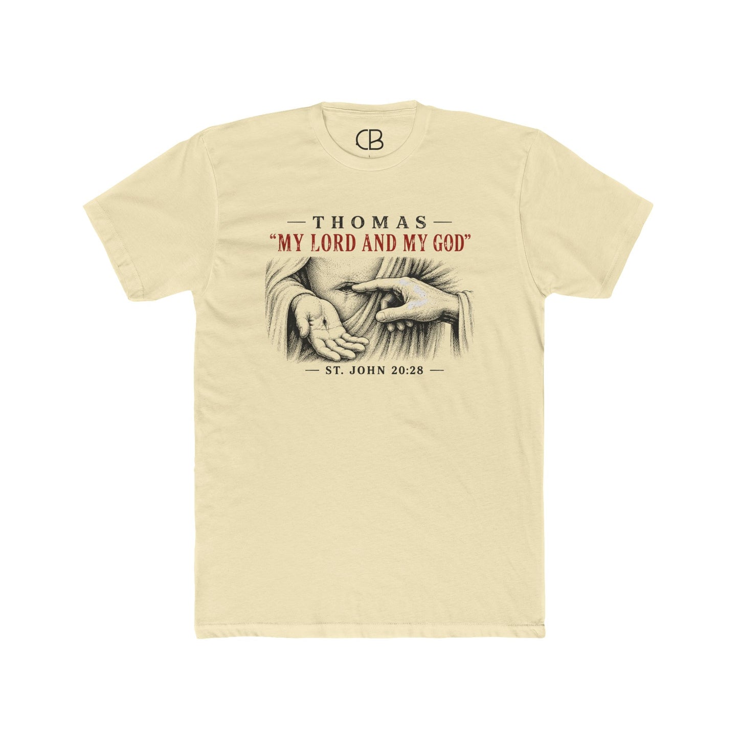 Cream Christian T-shirt featuring Thomas touching Jesus' wounds with the words "My Lord and My God" from St. John 20:28.