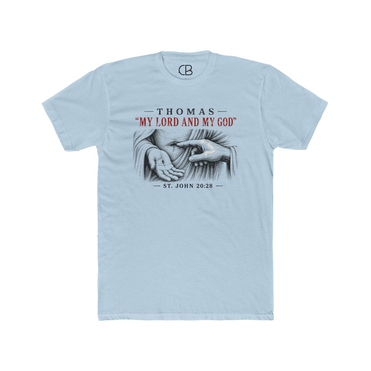 Light blue Christian T-shirt featuring Thomas touching Jesus' wounds with the words "My Lord and My God" from St. John 20:28.