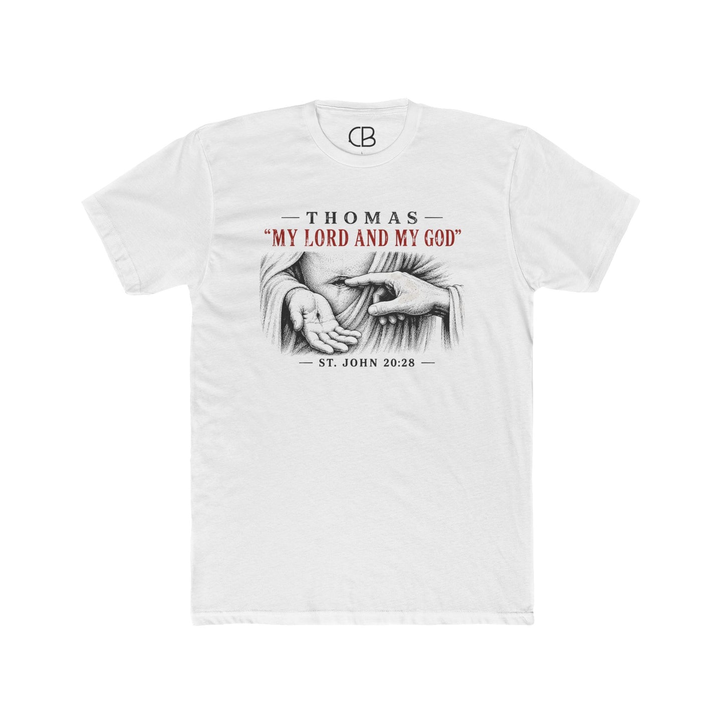 White Christian T-shirt featuring Thomas touching Jesus' wounds with the words "My Lord and My God" from St. John 20:28.